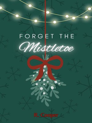 cover image of Forget the Mistletoe